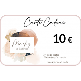 Carte Cadeau 10€ Maëky Création